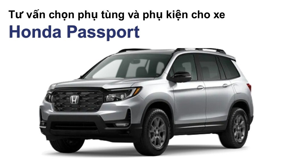 Bảng giá lốp xe Honda Passport chính hãng, ưu đãi mới nhất