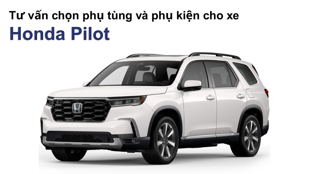 Bảng giá lốp xe Honda Pilot chính hãng, ưu đãi mới nhất