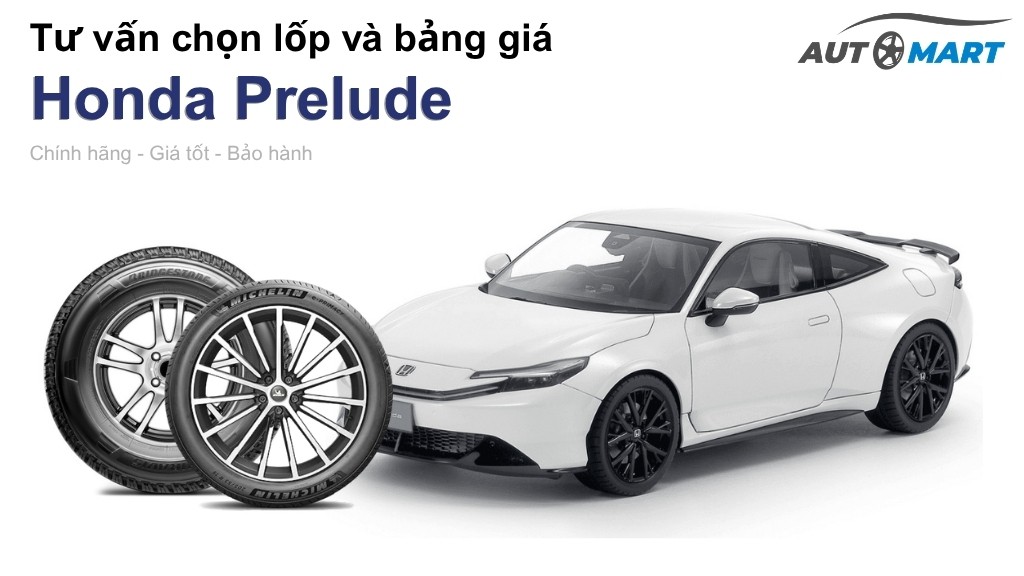 Bảng giá lốp xe Honda Prelude chính hãng, ưu đãi mới nhất