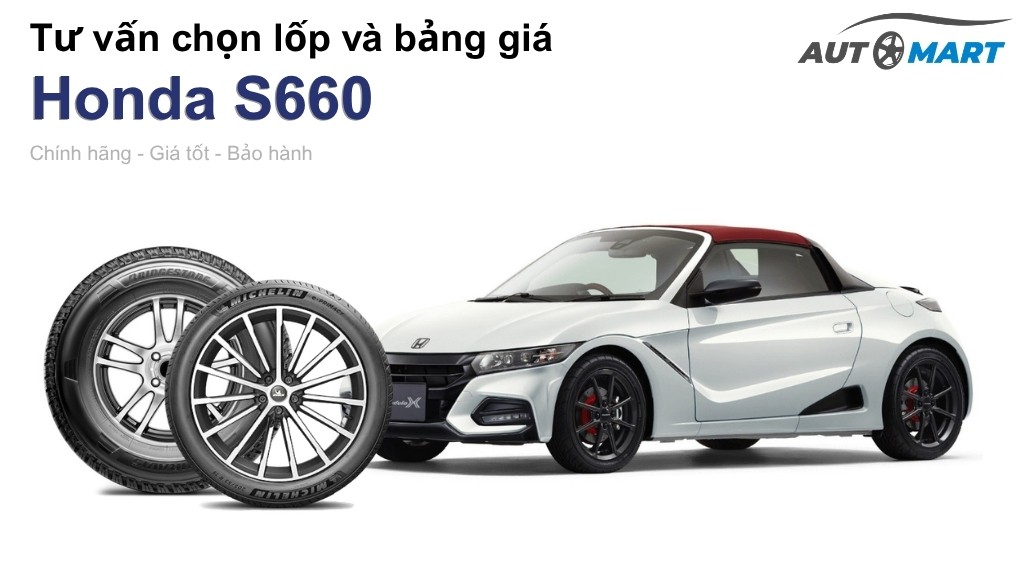Bảng giá lốp xe Honda S660 chính hãng, ưu đãi mới nhất