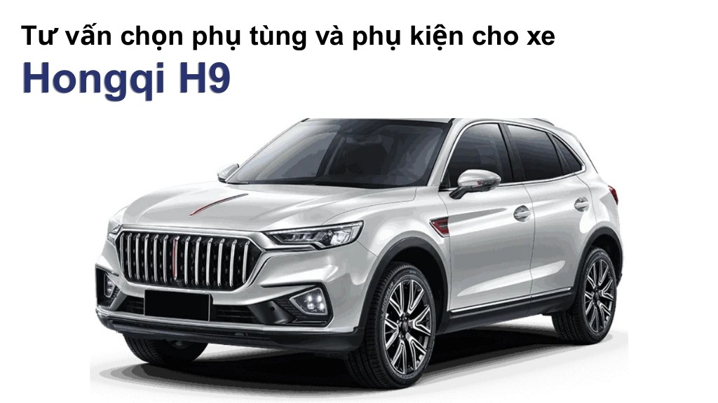 Bảng giá lốp xe Hongqi H9 chính hãng, ưu đãi mới nhất