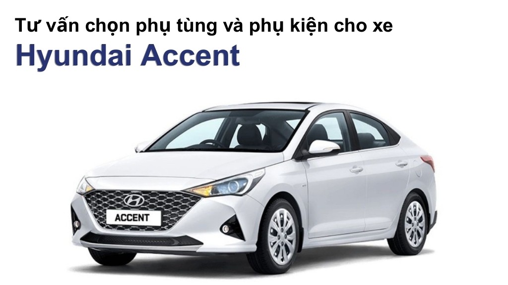 Bảng giá lốp xe Hyundai Accent chính hãng, ưu đãi mới nhất