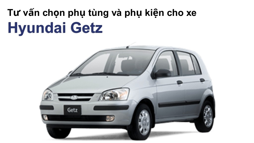 Bảng giá lốp xe Hyundai Getz chính hãng, ưu đãi mới nhất