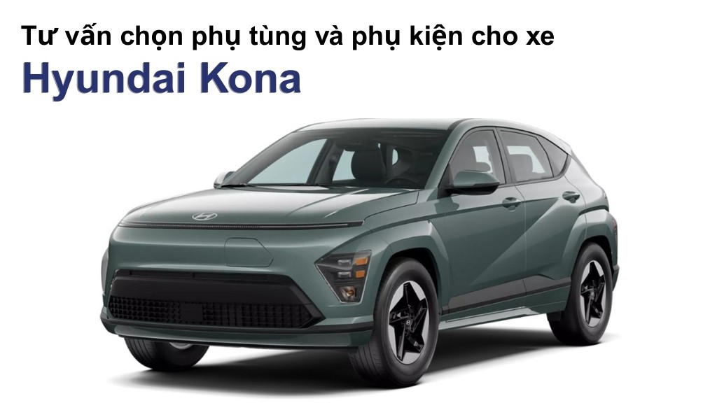 Bảng giá lốp xe Hyundai Kona chính hãng, ưu đãi mới nhất