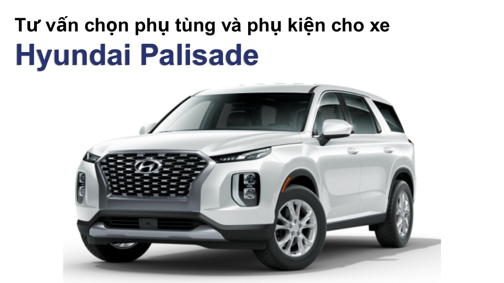 Bảng giá lốp xe Hyundai Palisade chính hãng, ưu đãi mới nhất
