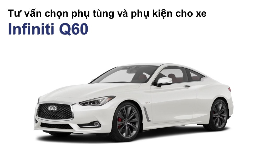 Bảng giá lốp xe Infiniti Q60 chính hãng, ưu đãi mới nhất