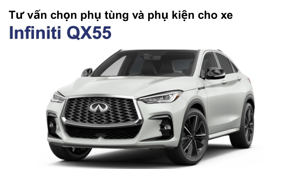 Bảng giá lốp xe Infiniti QX55 chính hãng, ưu đãi mới nhất
