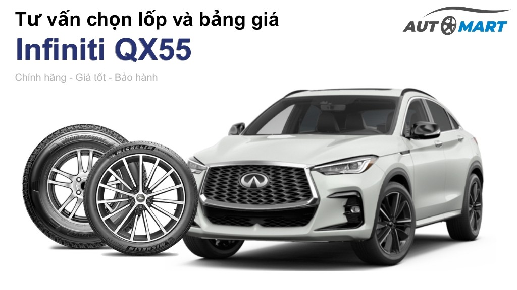 Bảng giá lốp xe Infiniti QX55 chính hãng, ưu đãi mới nhất