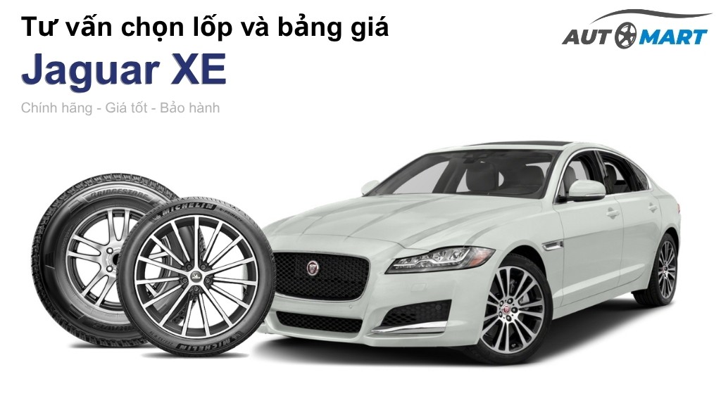 Bảng giá lốp xe Jaguar XE chính hãng, ưu đãi mới nhất