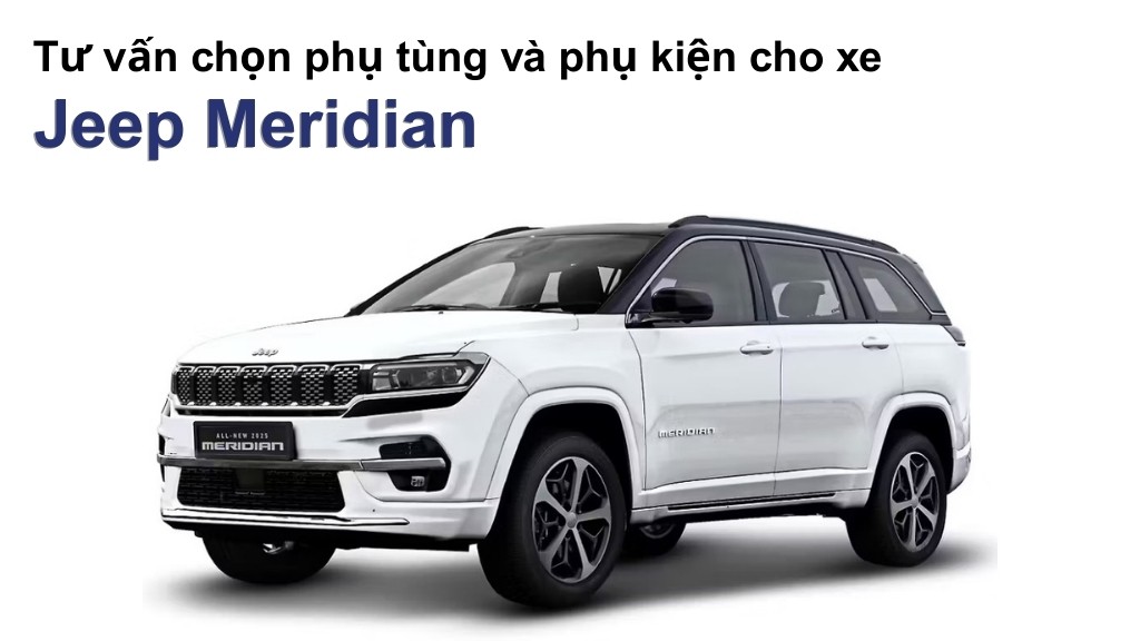 Bảng giá lốp xe Jeep Meridian chính hãng, ưu đãi mới nhất
