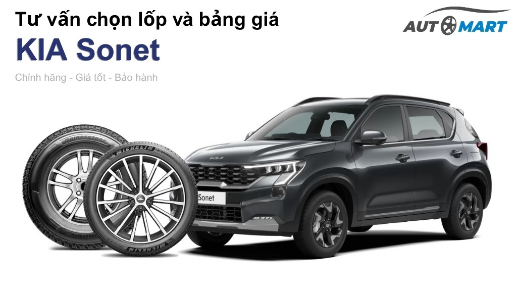 Bảng giá lốp xe KIA Sonet chính hãng, ưu đãi mới nhất
