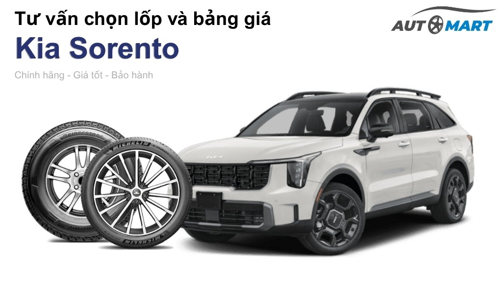 Bảng giá lốp xe Kia Sorento chính hãng, ưu đãi mới nhất