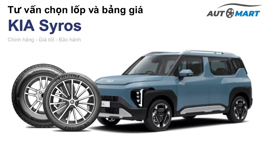 Bảng giá lốp xe KIA Syros chính hãng, ưu đãi mới nhất
