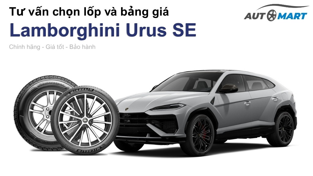 Bảng giá lốp xe Lamborghini Urus SE chính hãng, ưu đãi mới nhất
