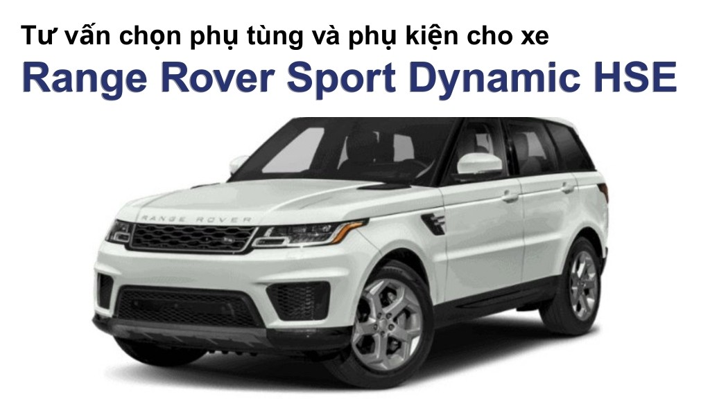 Bảng giá lốp xe Land Rover Range Rover Sport Dynamic HSE chính hãng, ưu đãi mới nhất