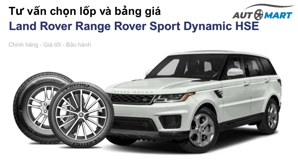 Bảng giá lốp xe Land Rover Range Rover Sport Dynamic HSE chính hãng, ưu đãi mới nhất
