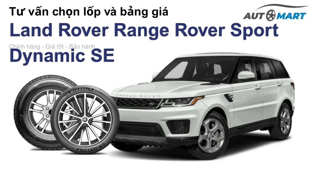 Bảng giá lốp xe Land Rover Range Rover Sport Dynamic SE chính hãng, ưu đãi mới nhất