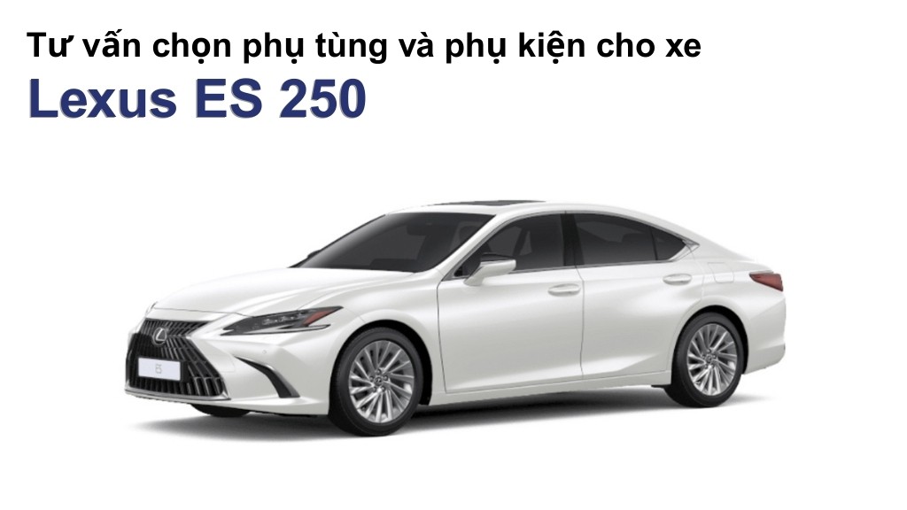 Bảng giá lốp xe Lexus ES 250 chính hãng, ưu đãi mới nhất