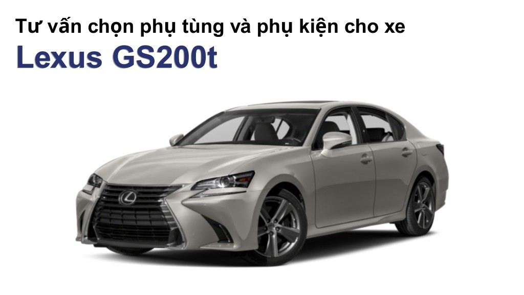 Bảng giá lốp xe Lexus GS200t chính hãng, ưu đãi mới nhất