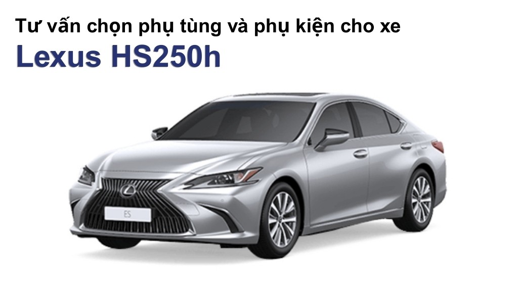 Bảng giá lốp xe Lexus HS250h chính hãng, ưu đãi mới nhất