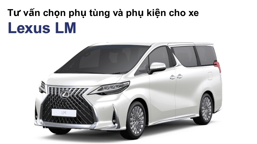 Bảng giá lốp xe Lexus LM chính hãng, ưu đãi mới nhất