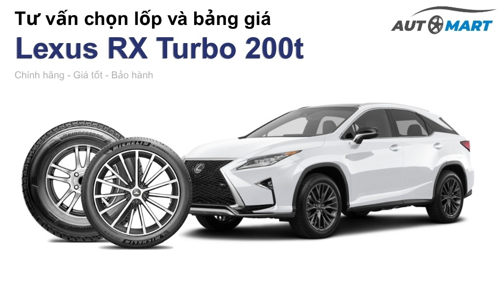 Bảng giá lốp xe Lexus RX Turbo 200t chính hãng, ưu đãi mới nhất