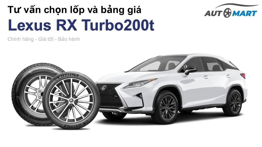 Bảng giá lốp xe Lexus RX Turbo200t chính hãng, ưu đãi mới nhất