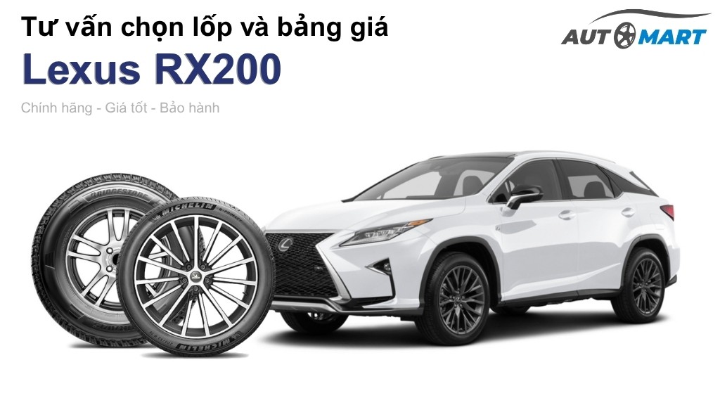 Bảng giá lốp xe Lexus RX200 chính hãng, ưu đãi mới nhất