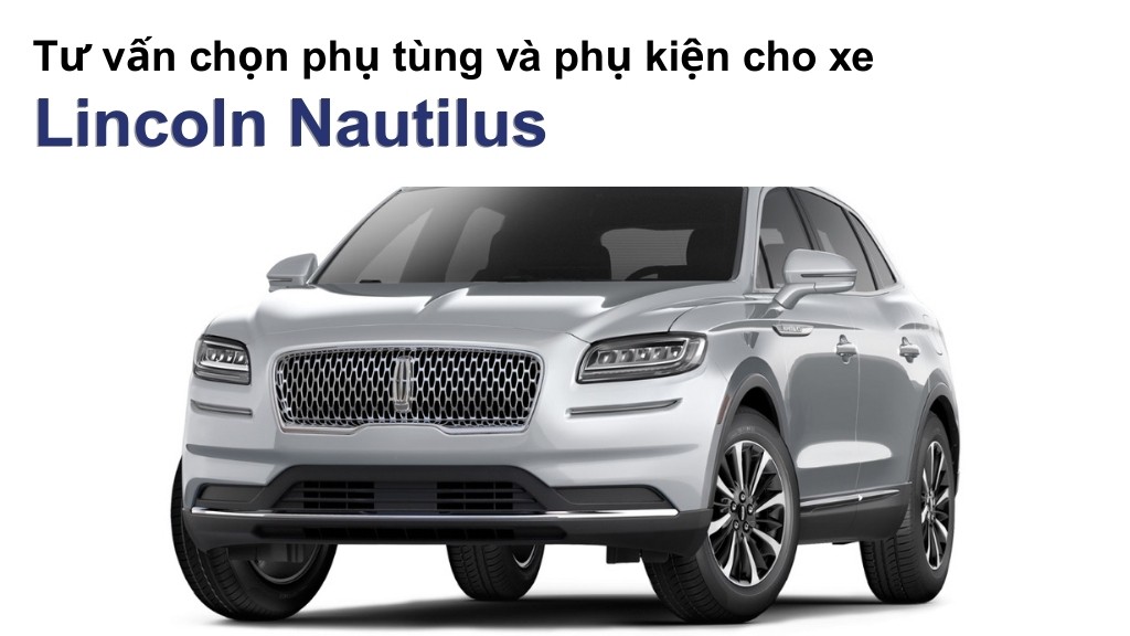Bảng giá lốp xe Lincoln Nautilus chính hãng, ưu đãi mới nhất