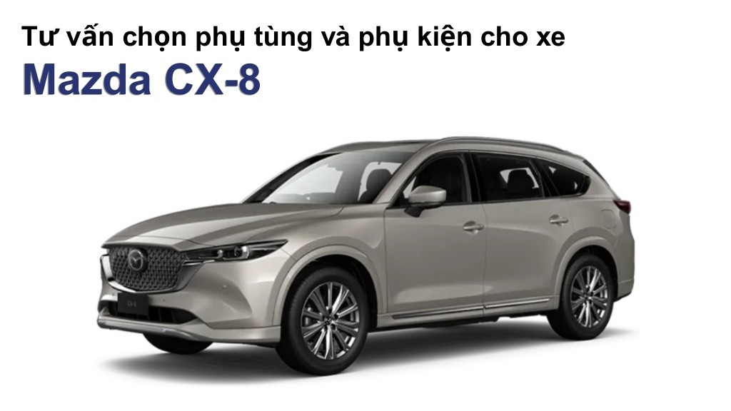 Bảng giá lốp xe Mazda CX-8 chính hãng, ưu đãi mới nhất