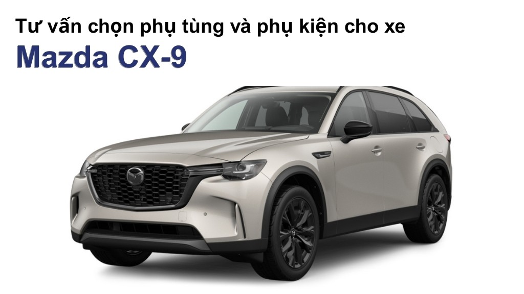 Bảng giá lốp xe Mazda CX-9 chính hãng, ưu đãi mới nhất