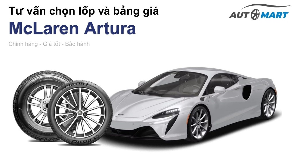 Bảng giá lốp xe McLaren Artura chính hãng, ưu đãi mới nhất
