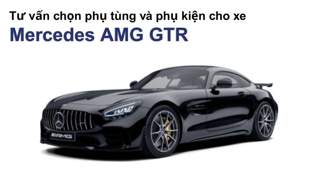 Bảng giá lốp xe Mercedes AMG GTR chính hãng, ưu đãi mới nhất