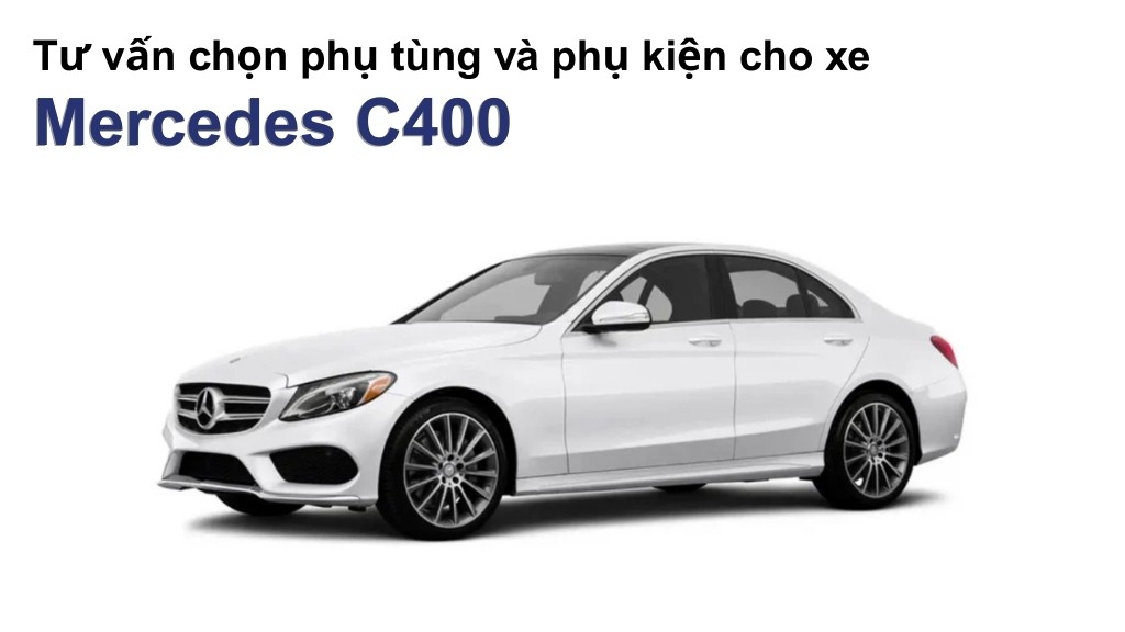 Bảng giá lốp xe Mercedes C400 chính hãng, ưu đãi mới nhất