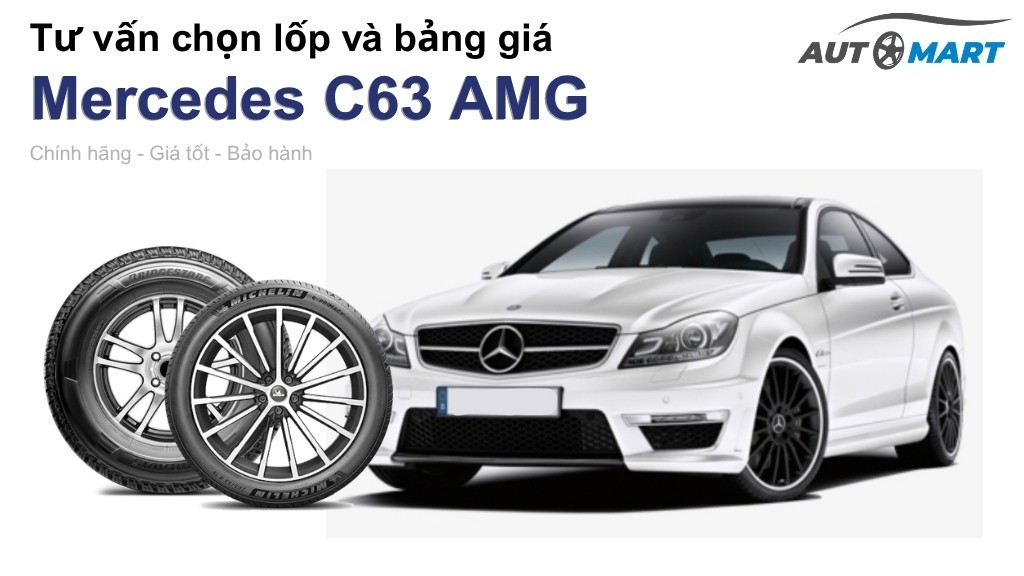 Bảng giá lốp xe Mercedes C63 AMG chính hãng, ưu đãi mới nhất