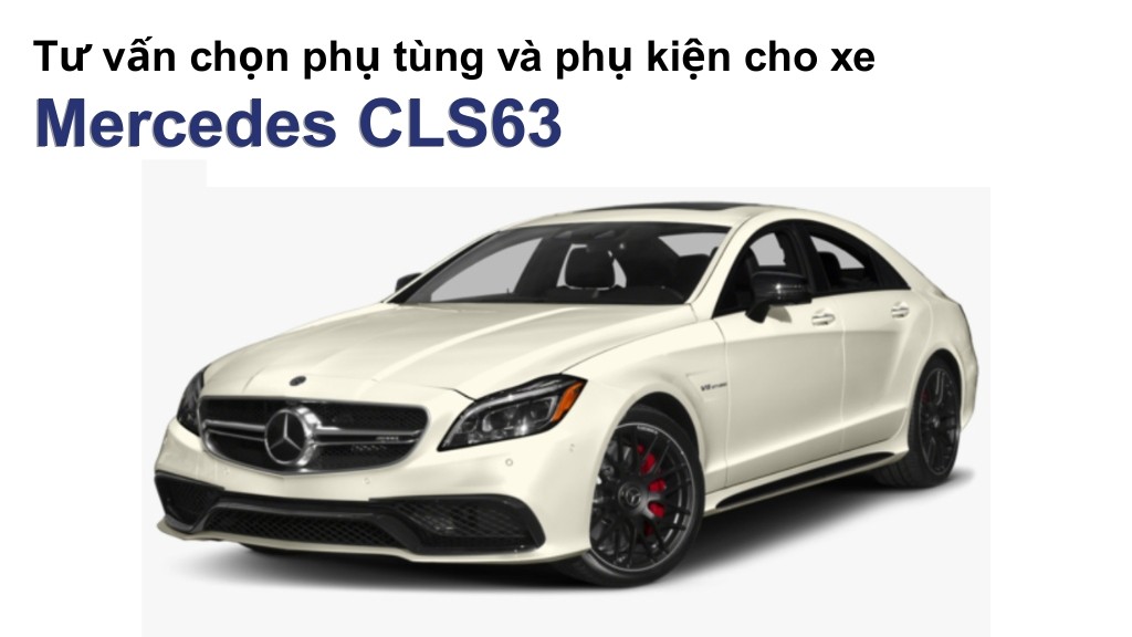 Bảng giá lốp xe Mercedes CLS63 chính hãng, ưu đãi mới nhất