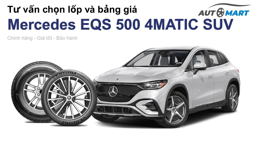 Bảng giá lốp xe Mercedes EQS 500 4MATIC SUV chính hãng, ưu đãi mới nhất
