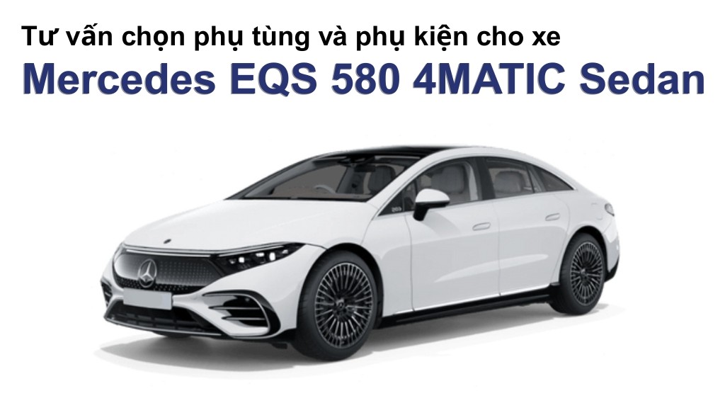 Bảng giá lốp xe Mercedes EQS 580 4MATIC Sedan chính hãng, ưu đãi mới nhất