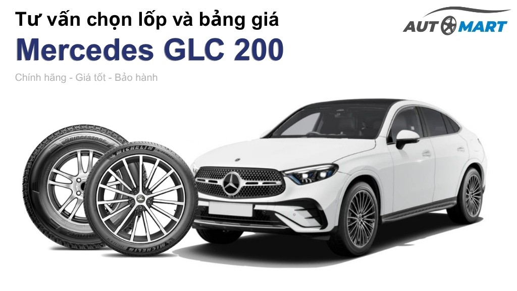 Bảng giá lốp xe Mercedes GLC 200 chính hãng, ưu đãi mới nhất