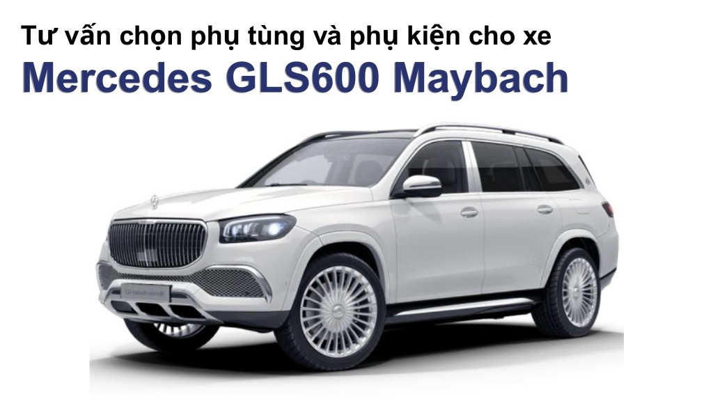 Bảng giá lốp xe Mercedes GLS600 Maybach chính hãng, ưu đãi mới nhất