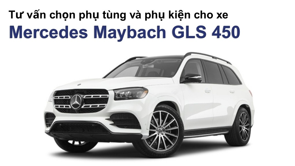 Bảng giá lốp xe Mercedes Maybach GLS 450 chính hãng, ưu đãi mới nhất