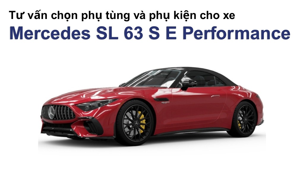 Bảng giá lốp xe Mercedes SL 63 S E Performance chính hãng, ưu đãi mới nhất