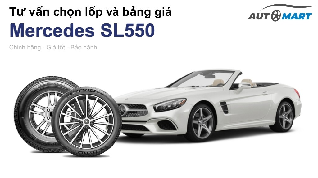 Bảng giá lốp xe Mercedes SL550 chính hãng, ưu đãi mới nhất