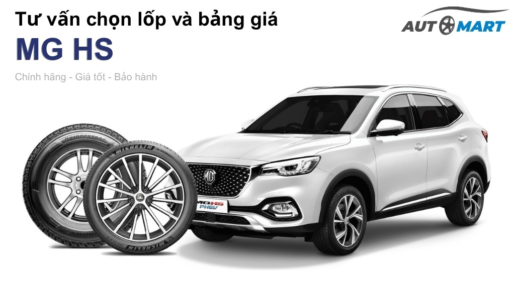 Bảng giá lốp xe MG HS chính hãng, ưu đãi mới nhất