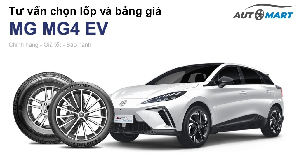 Bảng giá lốp xe MG MG4 EV chính hãng, ưu đãi mới nhất