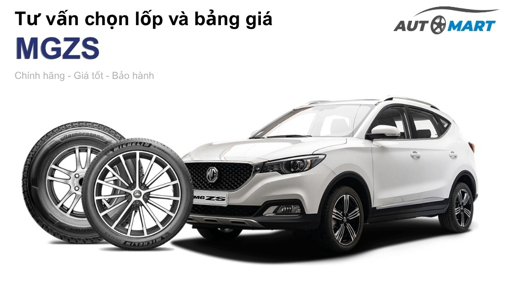 Bảng giá lốp xe MGZS chính hãng, ưu đãi mới nhất