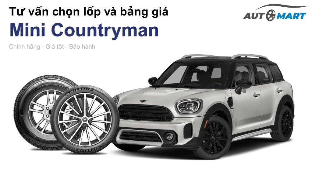 Bảng giá lốp xe Mini Countryman chính hãng, ưu đãi mới nhất