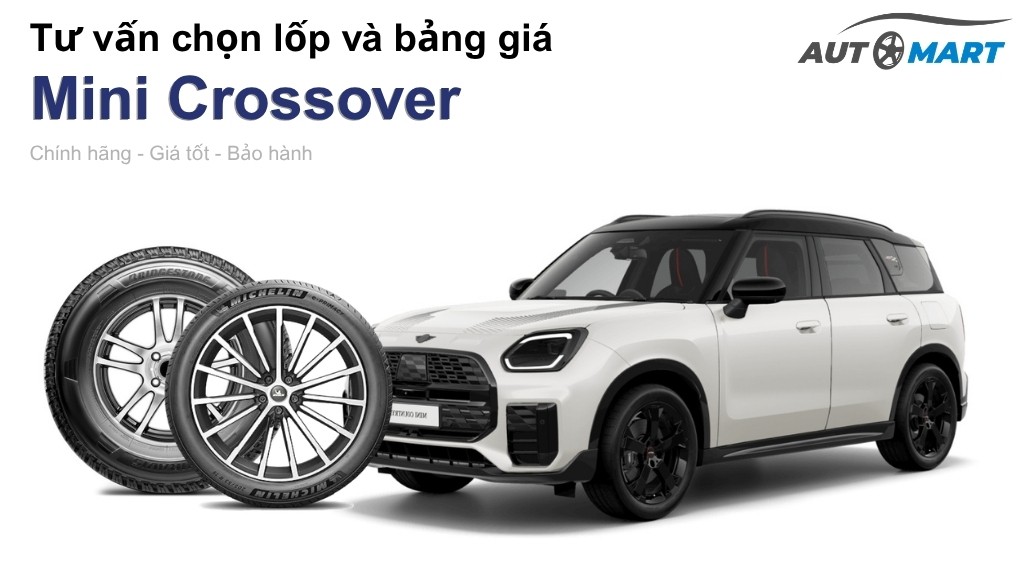 Bảng giá lốp xe Mini Crossover chính hãng, ưu đãi mới nhất