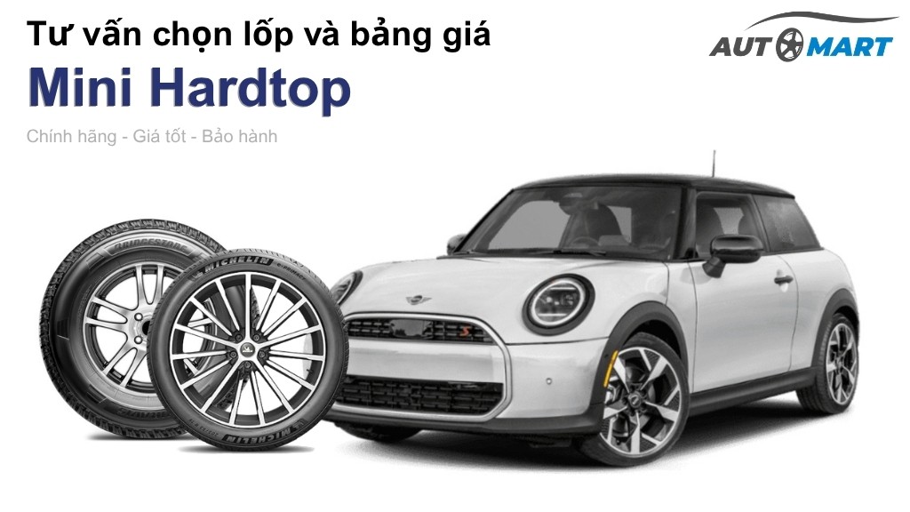 Bảng giá lốp xe Mini Hardtop chính hãng, ưu đãi mới nhất