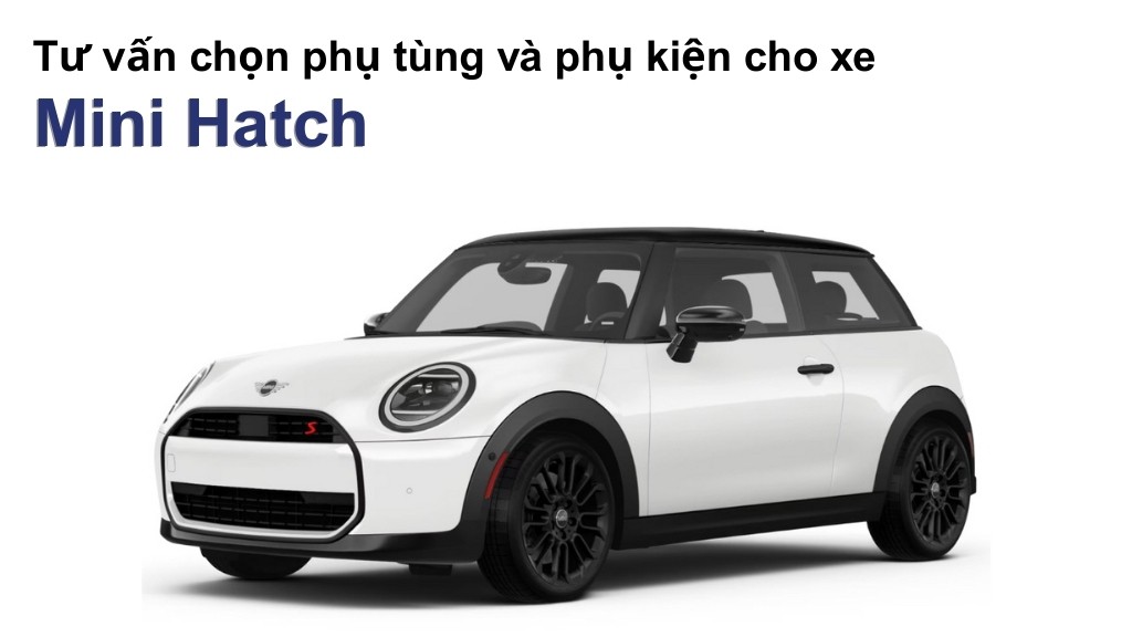 Bảng giá lốp xe Mini Hatch chính hãng, ưu đãi mới nhất
